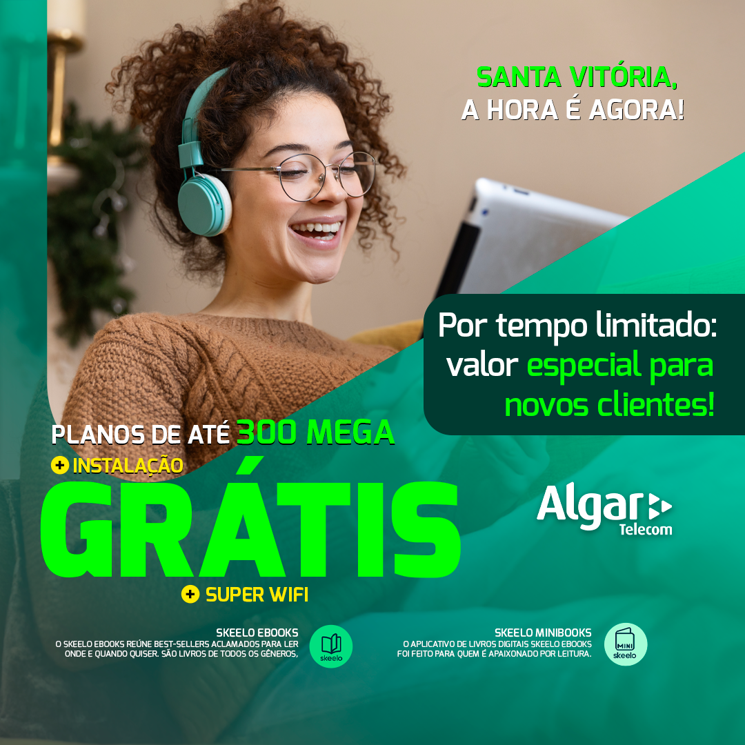 Anúncio Algar Telecom — Santa Vitória, valor especial para novos clientes