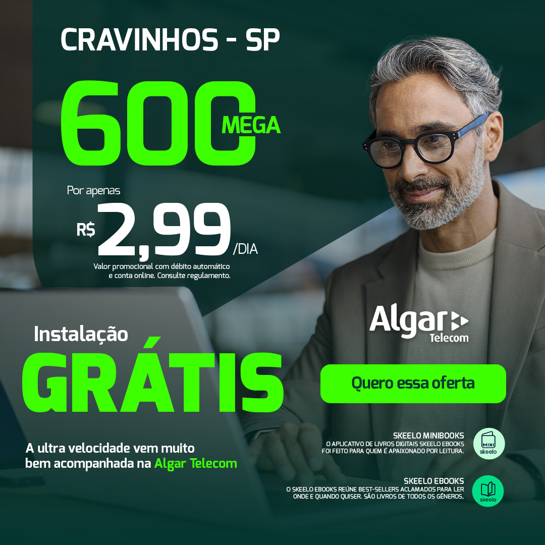 Anúncio Algar Telecom — Cravinhos-SP, 600 mega por R$2,99 por dia