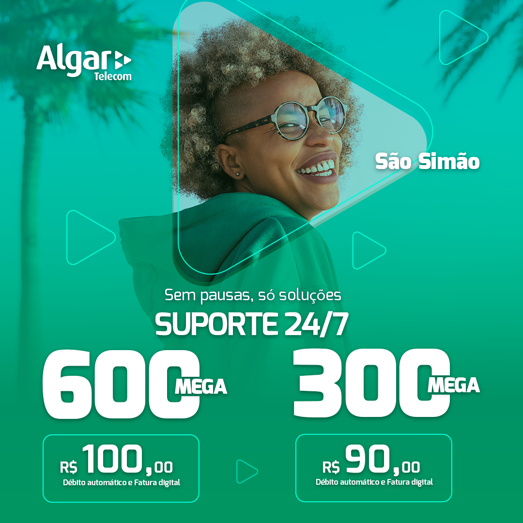 Anúncio Algar Telecom — São Simão, suporte 24/7, 600 e 300 mega