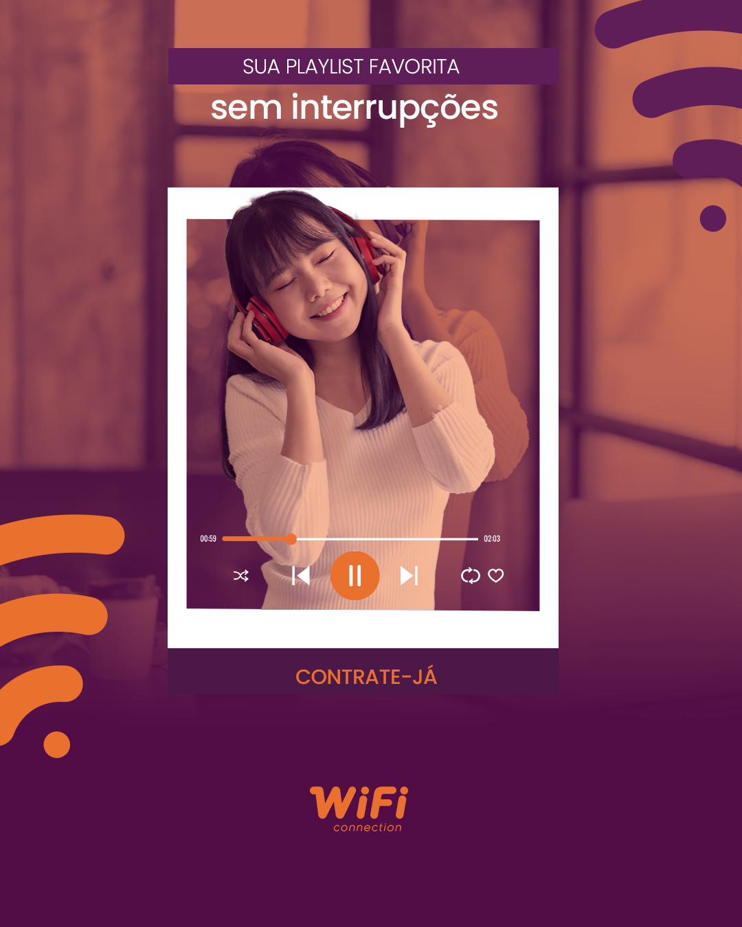WiFi Connection — post playlist favorita sem interrupções
