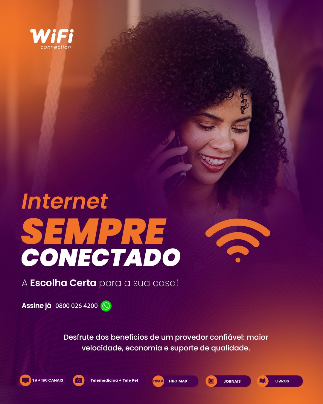 Anúncio WiFi Connection — internet sempre conectado, assine já